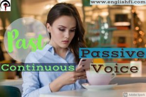 Past continuous tense passive voice
